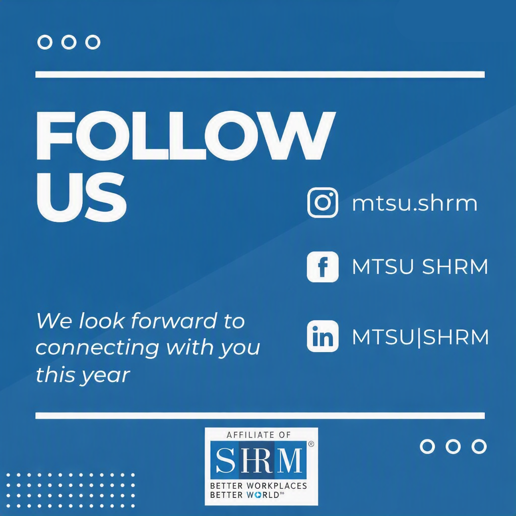 Promotional graphic encouraging viewers to follow MTSU SHRM on Instagram, Facebook, and LinkedIn.